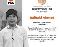 DPRD Halsel Berduka, Anggota Fraksi PKS Baihaki Ahmad Tutup Usia