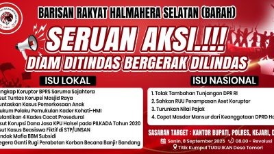 Senin Besok, 5.000 Massa BARAH Kepung Kantor Pemerintahan di Halsel